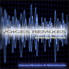 Greg Packer ft. Mel Clark - Voices (Danny Rhodes Remix)