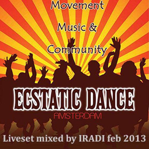 Ecstatic Dance sets