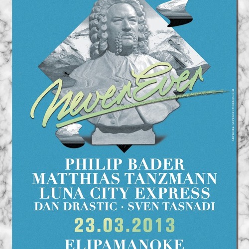 Philip Bader @ Moon Harbour pres. Never Ever #1 @ Elipamanoke, Leipzig 23.03.2013