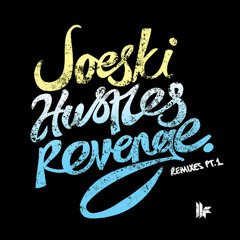 Joeski - Hustles Revenge (Prok & Fitch Remix) - out on 01.04.13