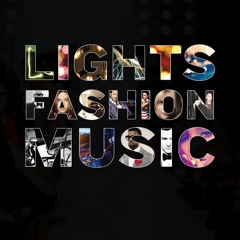 Lights Fashion Music LMFF