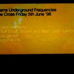 FRANCES JAMES live @ TUFFJAMS UNDERGROUND FREQUENCIES @ THE CROSS 1998