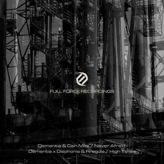 Dementia & Cain Mos - Never Afraid [Full Force Recordings]