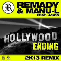 Remady & Manu-L Feat. J-Son - Hollywood Ending 2k13 (Miami Reest BOOTLEG) (PREVIEW)