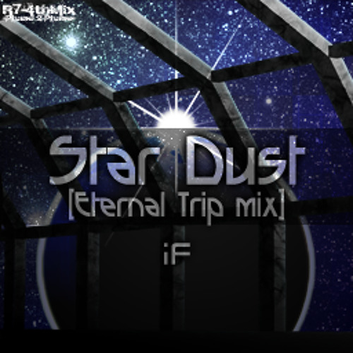 Star Dust (Eternal Trip mix)