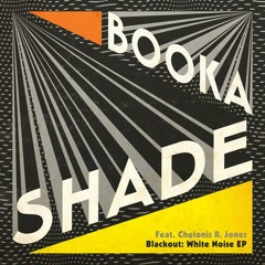 01. Booka Shade feat. Chelonis R. Jones - Blackout White Noise (Club Mix) Lossless