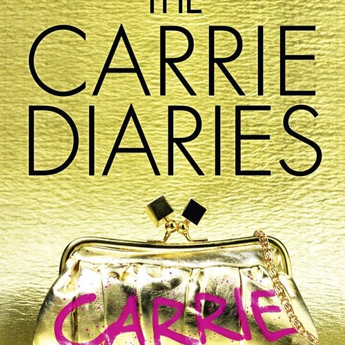 The Carrie Diaries written by Candace Bushnell and read by Sarah Drew