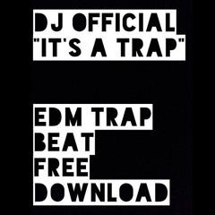 DJ Official - It's A Trap
