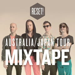 Australia/Japan Tour Mixtape!