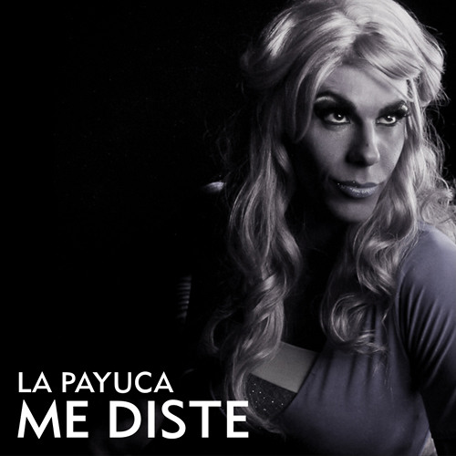 La Payuca - Me Diste (FIESTA PLOP)
