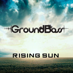 GroundBass - Rising Sun
