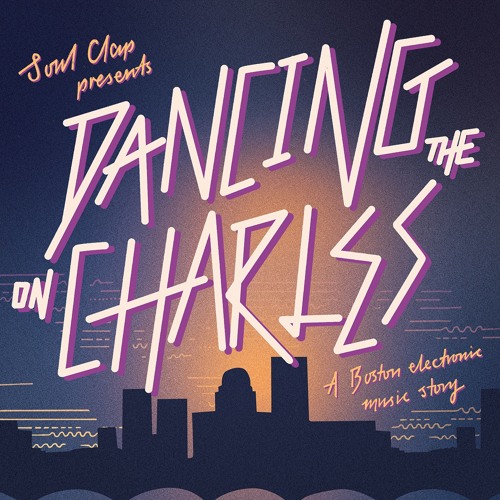Stream Soul Clap Listen to Soul Clap presents Dancing On The Charles