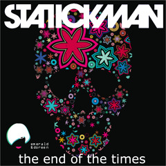 Statickman - The End of the Times (Auxiliary tha Masterfader Remix)