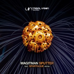 Magitman - Sputter (Original Mix)