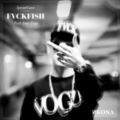FVCKFISH – FVCK YOUR TRAP (ИKONΛ SPECIAL MINIMIX)