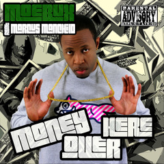 Money Over Here ft. Marcus Manchild