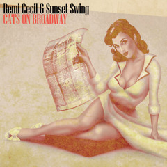 Remi Cecil & Sunset Swing - Cats On Broadway [MP3]