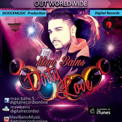 Mavi Bains - Dirty Love