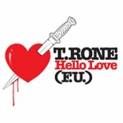 T.Rone - Hello Love