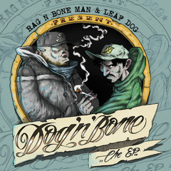 Rag n Bone Man & Leaf Dog - Dog 'N' Bone EP (Promo Mini Mix)