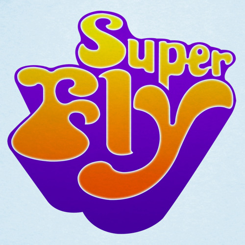 SUPER FLY Versionando "If You Want Me to Stay" de SLY & The Family Stone