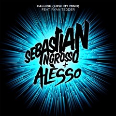 Calling (Lose My Mind) - Sebastian Ingrosso & Alesso (ImMarcos Remix)