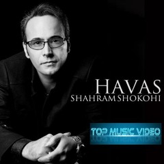 Shahram Shokoohi - Havas