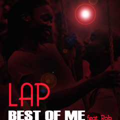Lap - Best Of Me feat. Rob