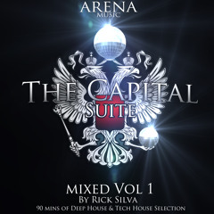 THE CAPITAL SUITE DEEP HOUSE UNDERGROUND SET MIX BY RICK SILVA