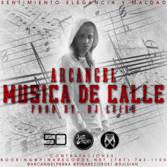Arcangel - Música De Calle(FLOWRECORDZ)