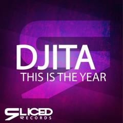 Djita - This Is The Year! [OUT NOW]