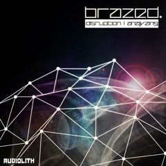 Brazed - Disruption (Original Mix)