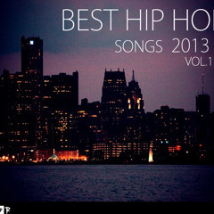BEST HIP HOP SONGS 2013 first quarter