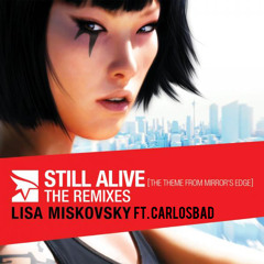 Lisa Miskovsky ft.CarlosBad - Still Alive (Mirrors Edge Theme)