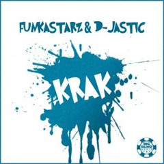 FUNKASTARZ VS D-JASTIC - KRAK! (Preview)