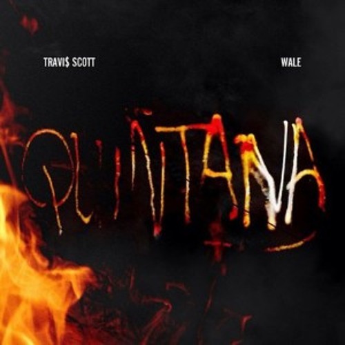 Quintana - Travis Scott ft. Wale (Clean)