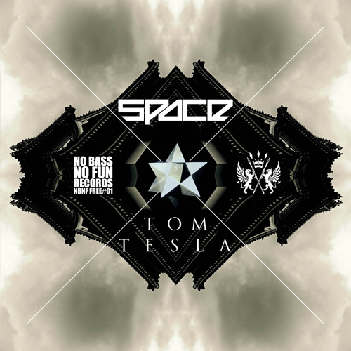 Tom Tesla - Space (NO BASS NO FUN FREE 01)