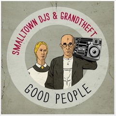 Smalltown DJs & Grandtheft - Good People (JELO & Jefr Tale Boston Cream Pie Remix)