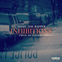Inhibitions (Prod. By Sedroc)