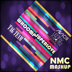 Avicii vs. Lenny Kravitz vs. Tag Team - Whoomp Superlove (NMC Mashup)