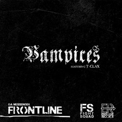 Da Messenger - Vampires (feat. T-Clax)