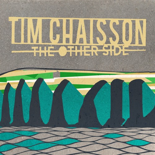 Tim Chaisson - The Healing