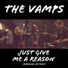 The Vamps - Just Give Me A Reason (Original by P!nk)