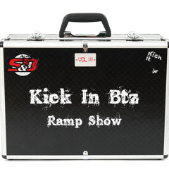 Sneaker & The Dryer's Kick-in Btz Ramp Show - Volume 10