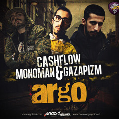 Cashflow & Monoman & Gazapizm - Argo (Produced by Ouz Baydar)