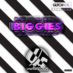 Biggies by Unlimited Gravity - GlitchHop.NET Exclusive
