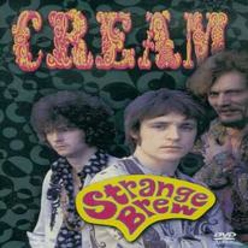 Strange Brew (Cream)