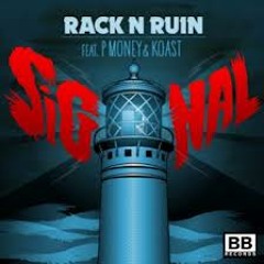RackNRuin - Signal (Bassboylowg Version)