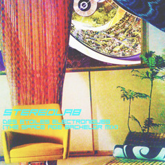 Stereolab – Des Etoiles Electroniques (The Space Age Bachelor Mix)