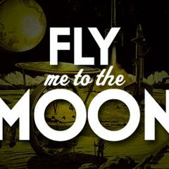 Fly Me Too The Moon (Jason Mraz Version)